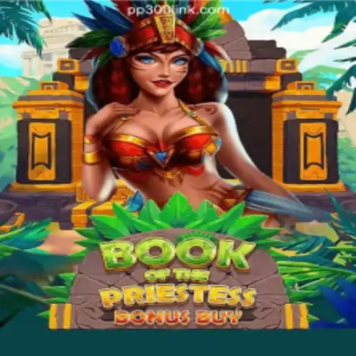 Exploring the Mystique of BookOfThePriestess on PP300.COM: Official Slots Brasil #1