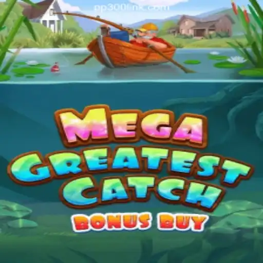 Discovering MegaGreatestCatchBonusBuy on PP300.COM Platform-Oficial Slots Brasil #1