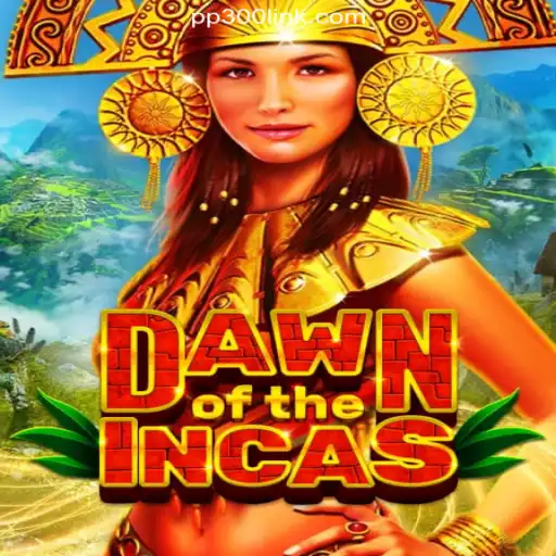 Discover the Exciting World of DawnoftheIncas on PP300.COM: The Leading Slots Platform in Brazil